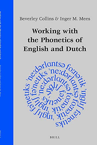 9789004109100: Working with the Phonetics of English and Dutch