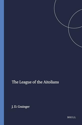 9789004109117: The League of the Aitolians