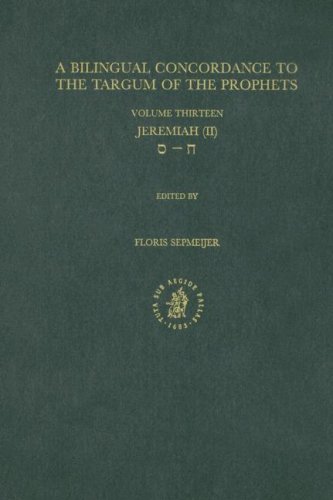 Beispielbild fr A Bilingual Concordance to the Targum of the Prophets, Vol. 13: Jeremiah (II) zum Verkauf von Windows Booksellers