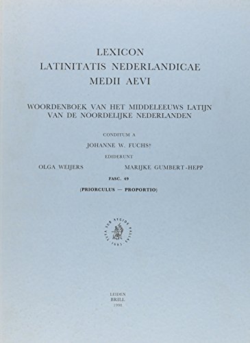 Lexicon Latinitatis Nederlandicae Medii Aevi: Fascicule (Lexicon Latinitatis Nederlandicae Medii Aevi Fascicule) (German Edition) (9789004110557) by Weijers, Olga; Gumbert-Hepp, Marijke