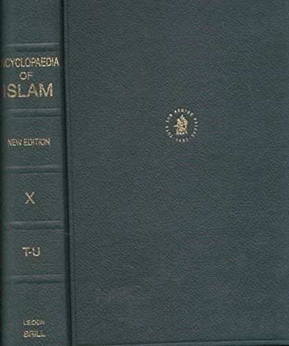 Imagen de archivo de The Encyclopaedia of Islam: T - U: Vol 10 a la venta por Revaluation Books