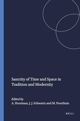 Stock image for Sanctity of Time and Space in Tradition and Modernity (Jewish and Christian Perspectives Series, V. 1) for sale by Books From California