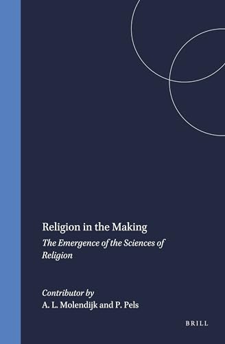 Stock image for Religion in the Making: The Emergence of the Sciences of Religion (Studies in the History of Religions) for sale by BookOrders