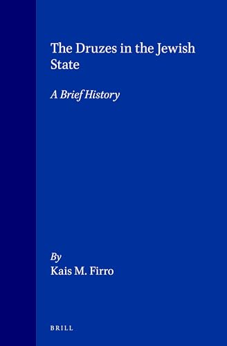 9789004112513: The Druzes in the Jewish State: A Brief History: 64 (SOCIAL, ECONOMIC AND POLITICAL STUDIES OF THE MIDDLE EAST AND ASIA)