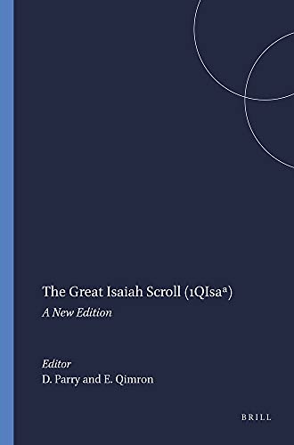 Stock image for The Great Isaiah Scroll (1QIsaa) : A New Edition for sale by ERIC CHAIM KLINE, BOOKSELLER (ABAA ILAB)
