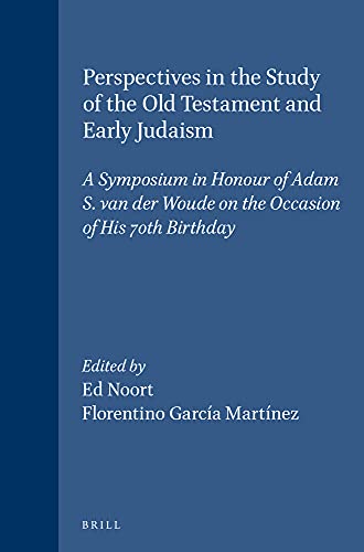 9789004113220: Perspectives in the Study of the Old Testament and Early Judaism: A Symposium in Honour of Adams S. Van Der Woude on the Occasion of His 70th Birthday: 73 (SUPPLEMENTS TO VETUS TESTAMENTUM)