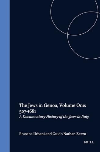 9789004113251: The Jews in Genoa: 507-1681: Vol. 1: Documentary History of the Jews in Italy: 507-1681 v. 1 (Studia Post Biblica / The Jews in Genoa)