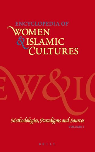 Stock image for Encyclopedia of Women & Islamic Cultures: Methodologies, Paradigms and Sources: Vol 1 for sale by Revaluation Books