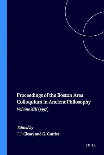 9789004113930: Proceedings of the Boston Area Colloquium in Ancient Philosophy