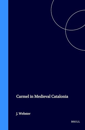 Beispielbild fr Carmel in Medieval Catalonia (Medieval Mediterranean) zum Verkauf von Books From California