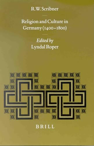 Stock image for Religion and Culture in Germany (1400-1800) (Studies in Medieval and Reformation Traditions) for sale by Revaluation Books