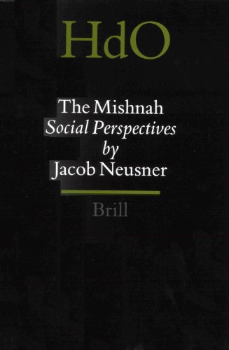 9789004114913: The Mishnah: Social Perspectives: 46 (HANDBOOK OF ORIENTAL STUDIES/HANDBUCH DER ORIENTALISTIK)