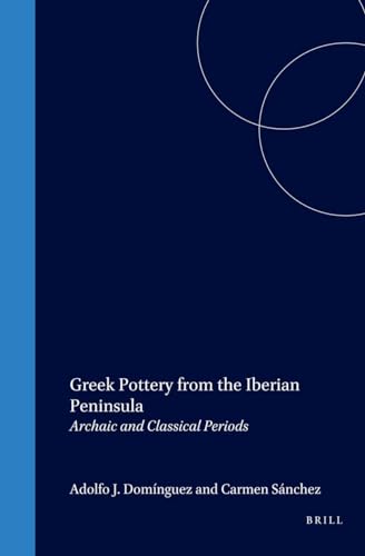 Beispielbild fr Greek Pottery from the Iberian Peninsula: Archaic and Classical Periods zum Verkauf von Mispah books