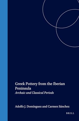 9789004116047: Greek Pottery from the Iberian Peninsula: Archaic and Classical Periods
