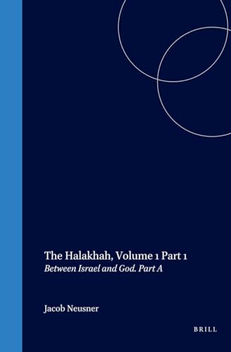 9789004116115: The Halakhah: An Encyclopaedia of the Law of Judaism: Volume 1: Between Israel and God: part a (Brill Reference Library of Judaism)