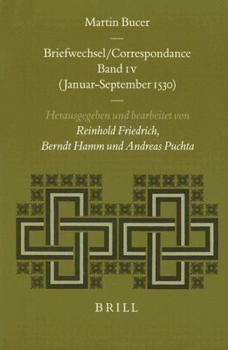 9789004116207: Martin Bucer: Correspondance / Briefwechsel: Band IV (Januar-September 1530) (Studies in Medieval & Reformation Thought)