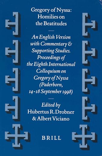 9789004116214: Gregory of Nyssa: Homilies on the Beatitudes: An English Version with Commentary and Supporting Studies. Proceedings of the Eighth International ... 52 (Vigiliae Christianae, Supplements, 52)