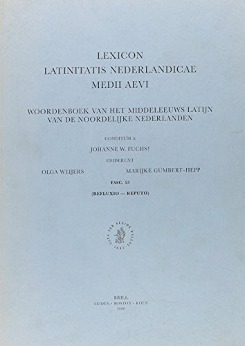 Lexicon Latinitatis Nederlandicae Medii Aevi: Conditum A : Fasc. 53 (LEXICON LATINITATIS NEDERLANDICAE MEDII AEVI FASCICULE) - Weijers, Olga, Marijke Gumbert-Hepp und W. Fuchs Johanne