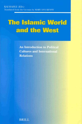 9789004116511: Social, Economic and Political Studies of the Middle East and Asia, the Islamic World and the West: An Introduction to Political Cultures and International Relations (Technology and Change in History)