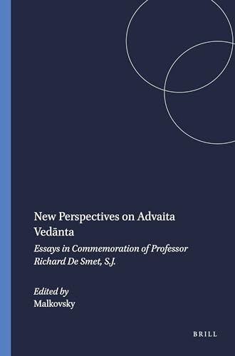 Stock image for New Perspectives on Advaita Vedanta: Essays in Commemoration of Professor Richard De Smet, S.J (Numen Book Series : Studies in the History of Religions, Volume 85) (Hardcover) for sale by BookStore Jerusalem
