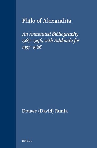 Beispielbild fr Philo of Alexandria: An Annotated Bibliography, 1987-1996 : (Vigiliae Christianae, Supplements, 57) (Supplements to Vigiliae Christianae) zum Verkauf von dsmbooks