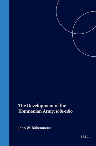 THE DEVELOPMENT OF THE KOMNENIAN - Birkenmeier
