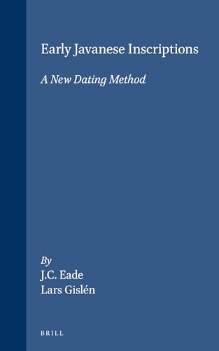Stock image for Early Javanese Inscriptions: A New Dating Method Eade, J. C. and Gislen, Lars for sale by Librisline