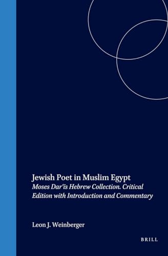 Beispielbild fr Jewish Poet in Muslim Egypt: Moses Dar'Is Hebrew Collection (Etudes Sur Le Judaisme Medieval) zum Verkauf von Books From California