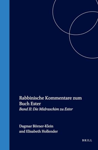 Rabbinische Kommentare Zum Buch Ester; Band 1: Der Traktat Megilla - Dagmar Borner-Klein~Elisabeth Hollender