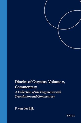 Beispielbild fr Diocles of Carystus: A Collection of the Fragments With Translation and Commentary: Vol 2 zum Verkauf von Revaluation Books