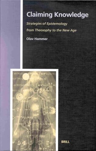 Beispielbild fr Claiming Knowledge Vol. XC : Strategies of Epistemology from Theosophy to the New Age zum Verkauf von Better World Books