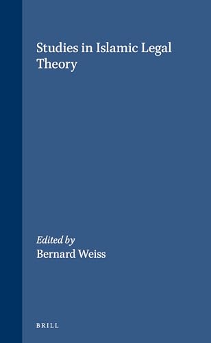 9789004120662: Studies in Islamic Legal Theory