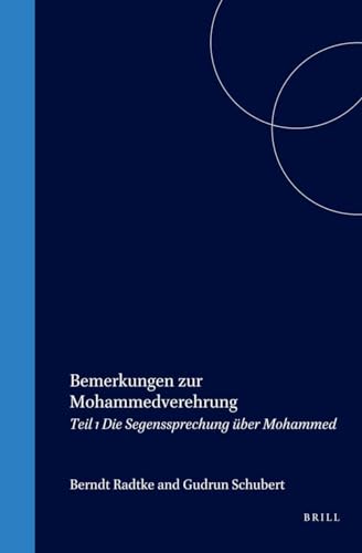 Nachgelassene Schriften, Band 1: Bemerkungen zur Mohammedverehrung, Teil 1: Die Segenssprechung u...