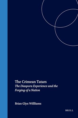 9789004121225: The Crimean Tatars: The Diaspora Experience and the Forging of a Nation