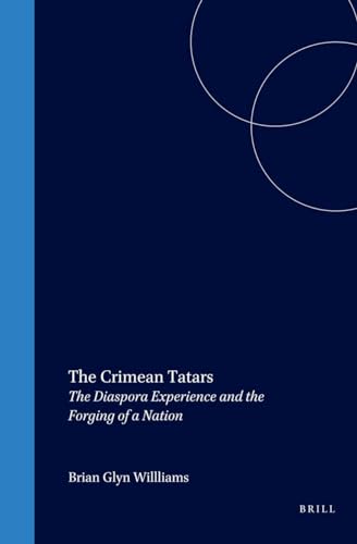 Stock image for The Crimean Tatars: The Diaspora Experience and the Forging of a Nation for sale by Revaluation Books