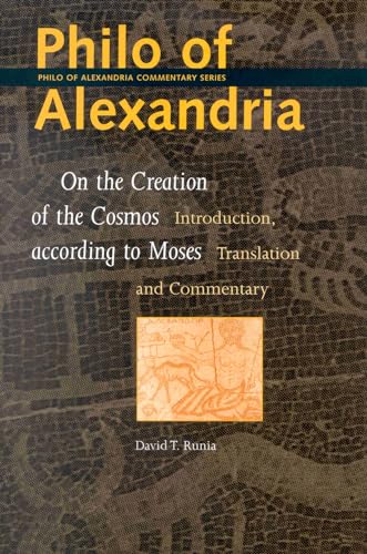 9789004121690: Philo of Alexandria: On the Creation of the Cosmos According to Moses (Philo of Alexandria Commentary Series, 1)