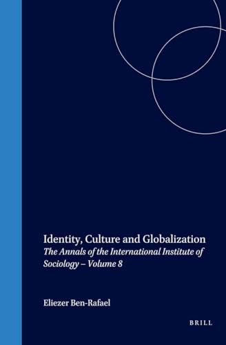 Stock image for Identity, Culture and Globalization (The Annals of the International Institute of Sociology ; New Series, Vol. 8) for sale by Katsumi-san Co.
