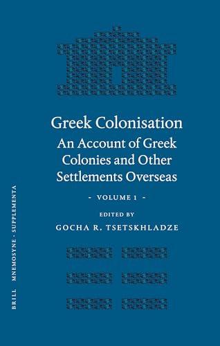 Beispielbild fr Greek Colonisation: An Account Of Greek Colonies And Other Settlements Overseas: Vol 1 zum Verkauf von Revaluation Books