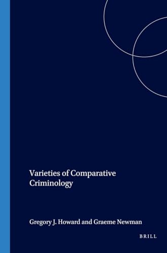 Beispielbild fr Varieties of Comparative Criminology (International Studies in Sociology and Social Anthropology) zum Verkauf von Books From California