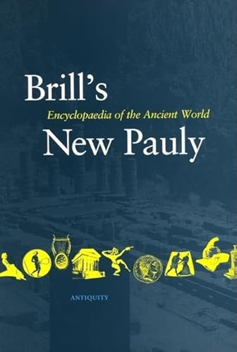 Imagen de archivo de Brill's New Pauly: Encyclopedia of the Ancient World a la venta por Revaluation Books