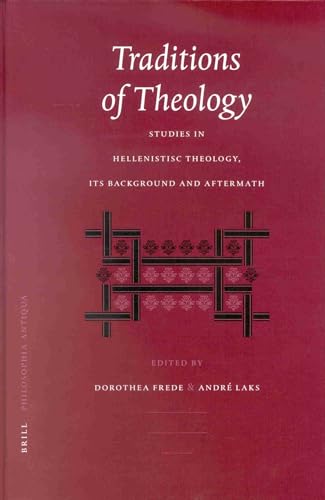 9789004122642: Traditions of Theology: Studies in Hellenistic Theology, Its Background and Aftermath (Philosophia Antiqua,): 89