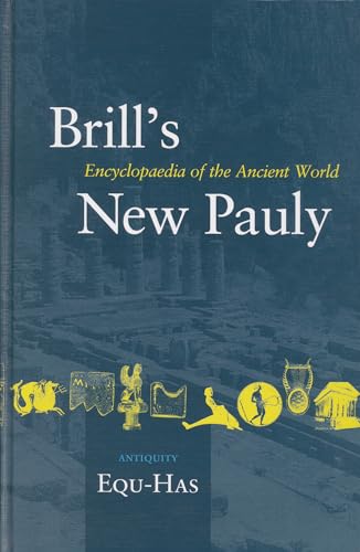 Imagen de archivo de Brill's New Pauly, Antiquity, Volume 5 (Equ - Has) a la venta por ThriftBooks-Dallas