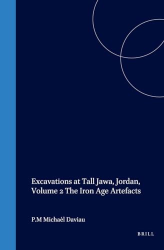 9789004123632: Excavations at Tall Jawa, Jordan, Volume 2 the Iron Age Artefacts [With CDROM]: The Iron Age Artefacts Vol II (Culture and History of the Ancient Near East / Excavations at Tall Jawa, Jordan)