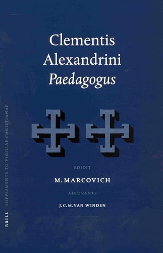 Imagen de archivo de Clementis Alexandrini: Paedagogus (Supplements to Vigiliae Christianae Volume LXI) a la venta por Henry Stachyra, Bookseller