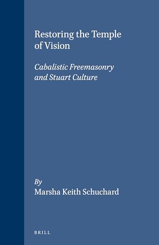 Beispielbild fr Restoring the Temple of Vision: Cabalistic Freemasonry and Stuart Culture zum Verkauf von Revaluation Books