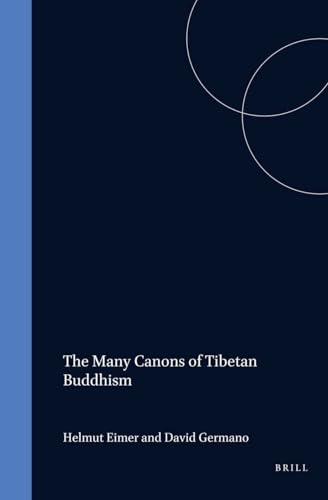 Proceedings of the Ninth Seminar of the IATS, 2000: The Many Canons of Tibetan Buddhism - Germano, David