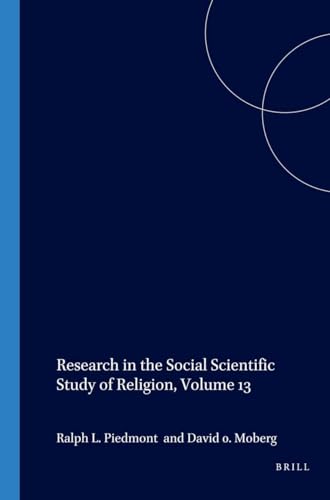 Beispielbild fr Research in the Social Scientific Study of Religion, Volume 13 Piedmont, Ralph L and Moberg Ph.D., David O zum Verkauf von The Compleat Scholar