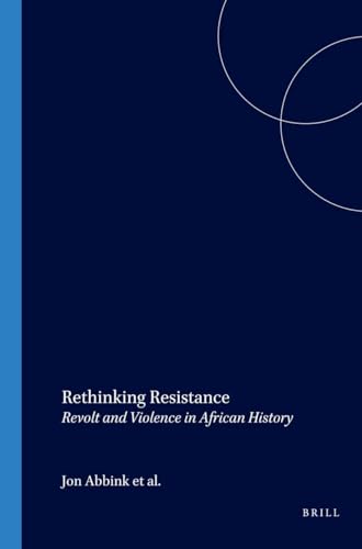 Stock image for Rethinking Resistance: Revolt and Violence in African History for sale by Revaluation Books