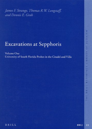 Beispielbild fr Excavations at Sepphoris: Volume 1, University of South Florida Probes in the Citadel and Villa zum Verkauf von Antiquariaat Looijestijn