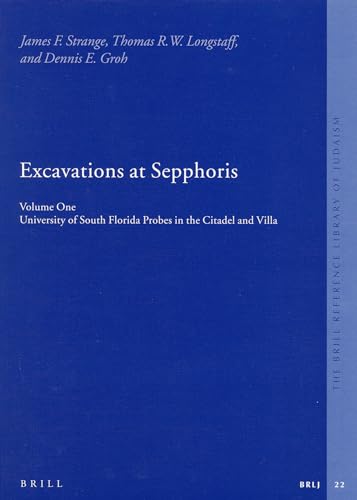 Stock image for Excavations at Sepphoris: Volume 1, University of South Florida Probes in the Citadel and Villa for sale by Antiquariaat Looijestijn